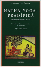 La Hatha-Yoga-Pradîpikâ